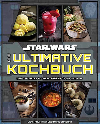 Star Wars: Das ultimative Kochbuch
