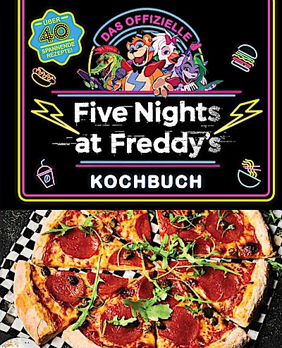 Das offizielle Five Nights at Freddy’s Kochbuch