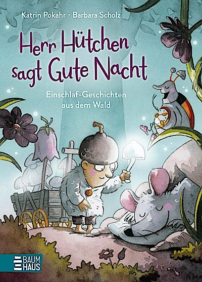 Herr Hütchen sagt Gute Nacht - Einschlafgeschichten aus dem