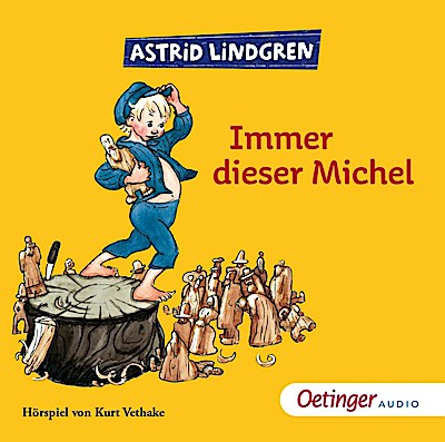 Michel aus Lönneberga - Immer dieser Michel (Hörspiel)