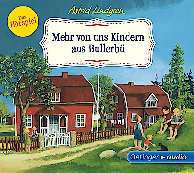 Bullerbü - Mehr von uns Kindern aus Bullerbü (Hörspiel)
