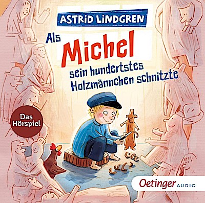 Michel 3: Als Michel sein hundertstes Holzmännchen schnitzte