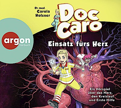 Doc Caro - Einsatz fürs Herz (Hsp. über Herz, Kreislauf,...)
