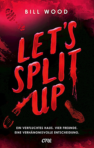 Let’s Split Up - Ein verfluchtes Haus. Vier Freunde. Eine verhängnisvolle Entscheidung.