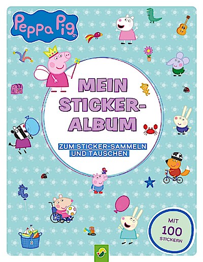 Peppa Pig: Mein Stickeralbum (inkl. 100 Sticker)