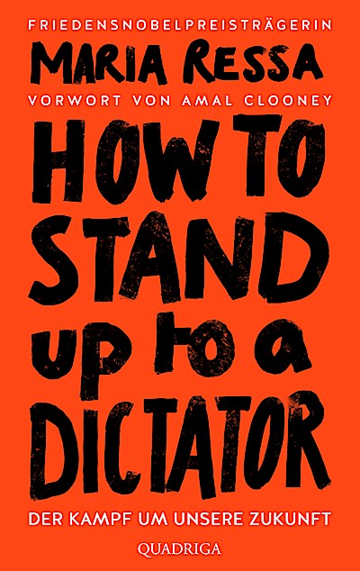 HOW TO STAND UP TO A DICTATOR - Deutsche Ausga...