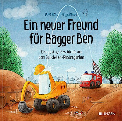 Bagger Ben - Ein neuer Freund für Bagger Ben