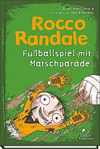 Rocco Randale 07 - Fußballspiel mit Matschparade