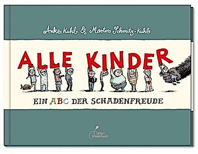Alle Kinder - Ein Abc der Schadenfreude (Mini)