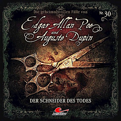 Edgar Allan Poe & Auguste Dupin 30: Der Schneider des Todes