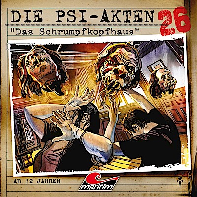 Die PSI-Akten 26: Das Schrumpfkopfhaus