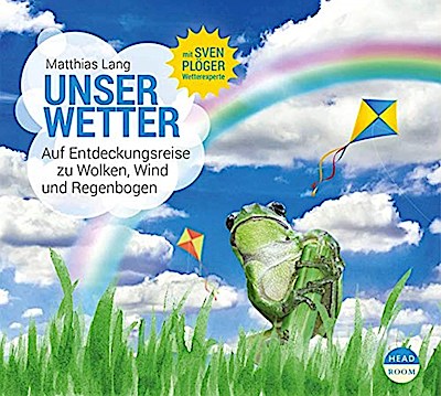 Unsere Welt 4: Unser Wetter - Auf Entdeckungsreise...