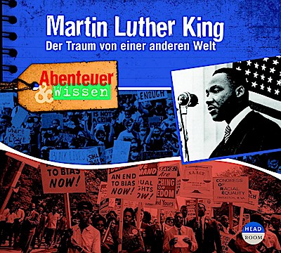Abenteuer & Wissen - Martin Luther King