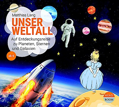 Unsere Welt 6 - Unser Weltall