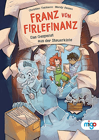 Franz von Firlefinanz. Das Gespenst aus der St...