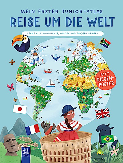 Mein erster Junior-Atlas: Reise um die Welt