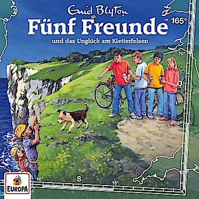 Fünf Freunde 165 - und das Unglück am Kletterfelsen