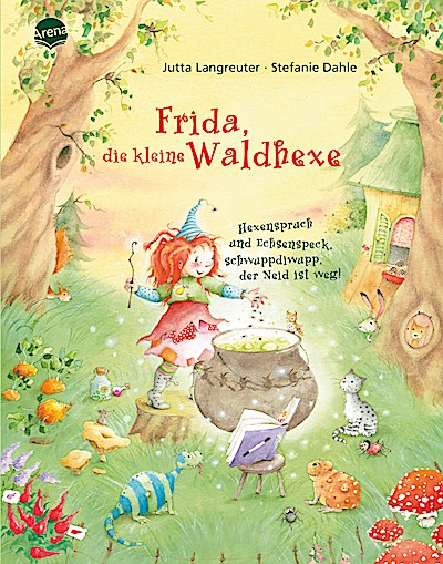 Frida, die kleine Waldhexe: Hexenspruch und Echsenspeck, ...
